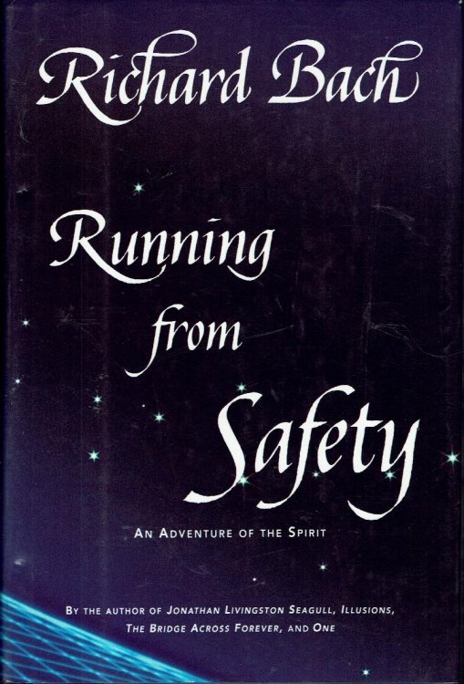 Running from Safety: An Adventure of the Spirit