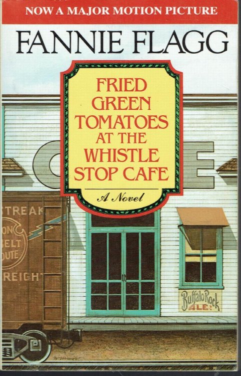 Fried Green Tomatoes at the Whistle Stop Cafe