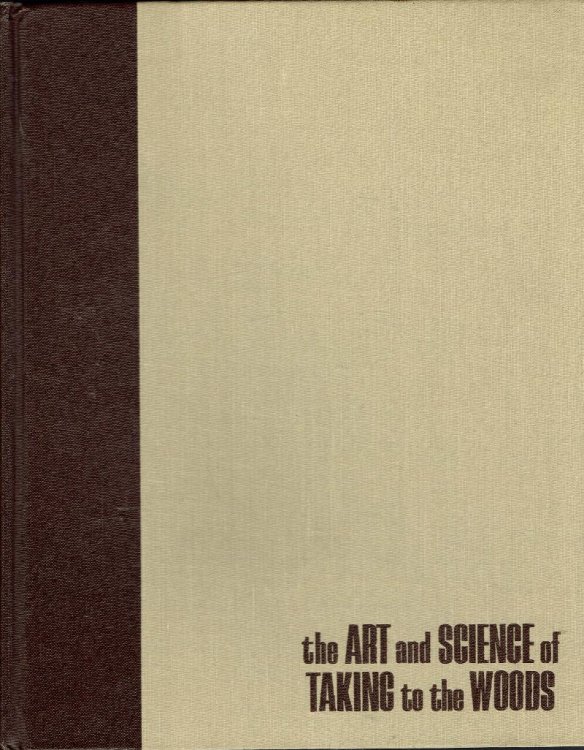 The Art and Science of Taking to the Woods