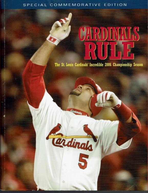 Cardinals Rule: The St. Louis Cardinals Incredible 2006 Championship Season