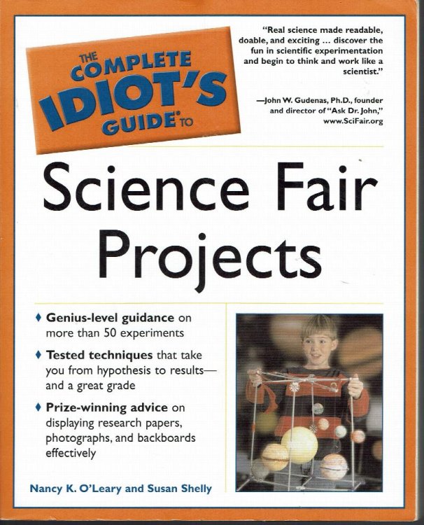 The Complete Idiot's Guide to Science Fair Projects
