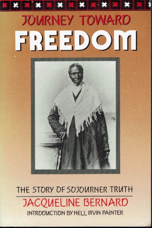 Journey Toward Freedom: The Story of Sojourner Truth