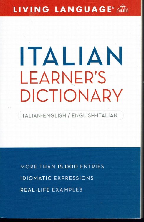 Italian Learner's Dictionary: Living Language