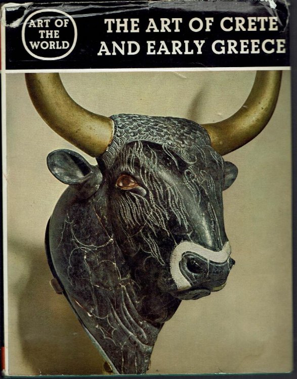 The Art of Crete and Early Greece: The Prelude to Greek Art