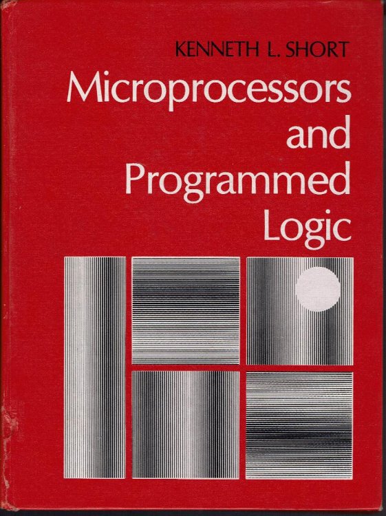 Microprocessors and Programmed Logic