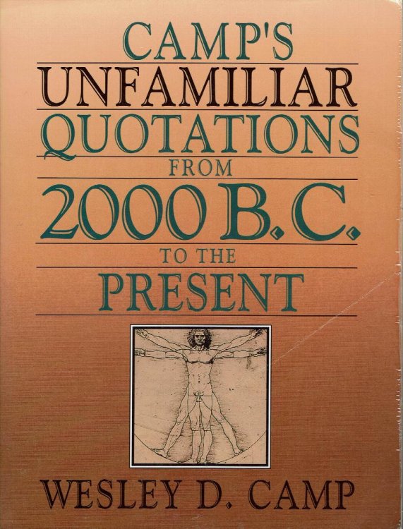 Camp's Unfamiliar Quotations from 2000 B.C. To the Present