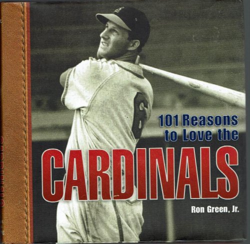 101 Reasons to Love the Cardinals