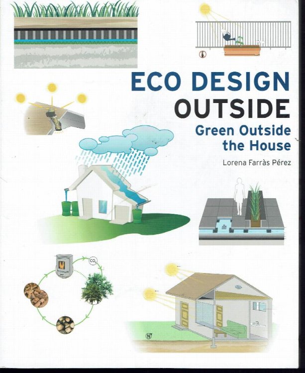 Eco Design Outside: Green Outside the House