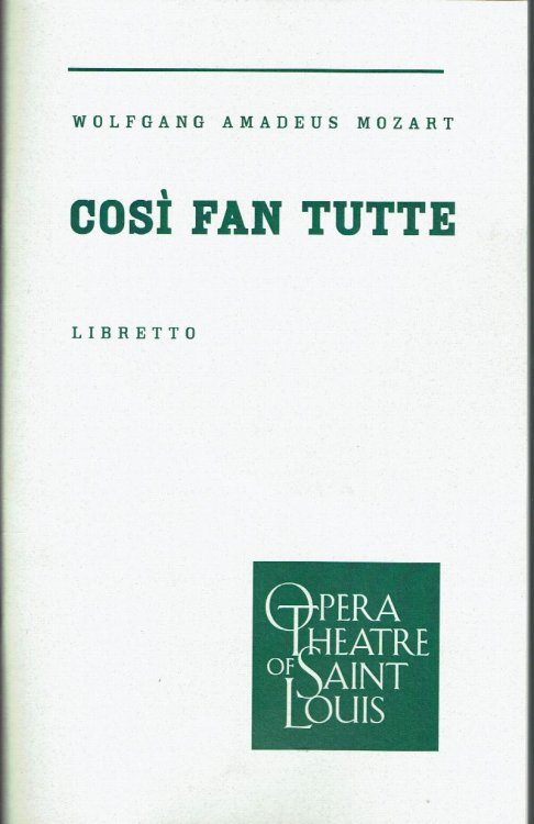 Cosi Fan Tutte: Libretto