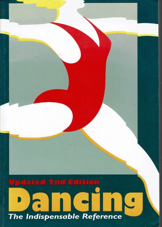 Dancing: The Indispensable Reference, Updated 2nd Edition