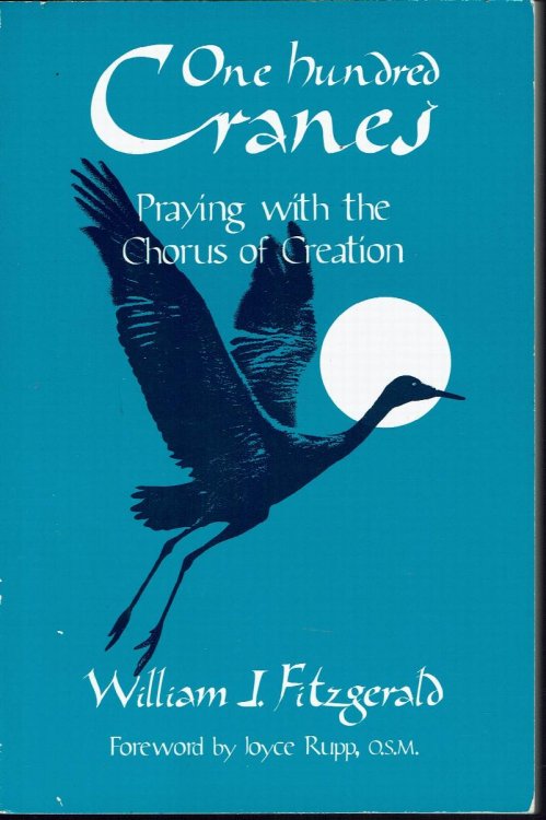 One Hundred Cranes: Praying with the Chorus of Creation