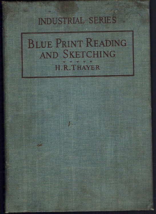 Blue Print Reading and Sketching: Industrial Series