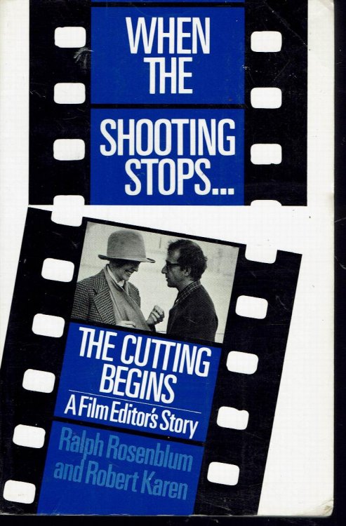 When the Shooting Stops.The Cutting Begins