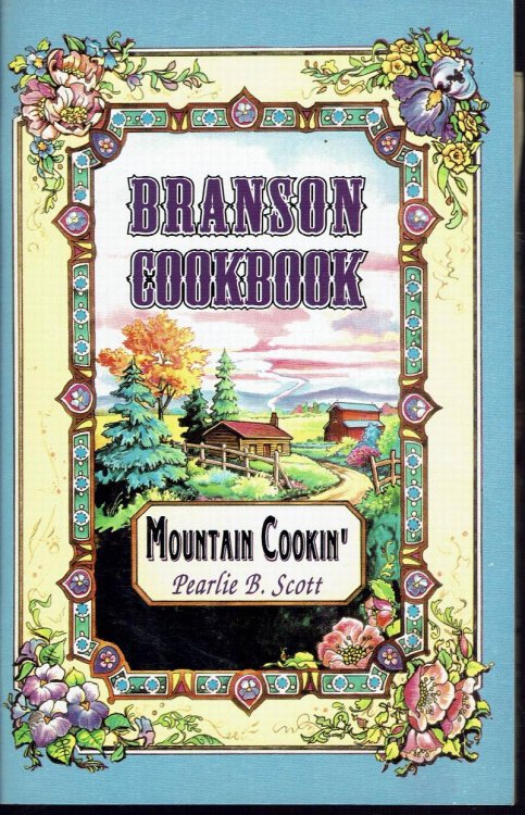 Branson Cookbook: Mountain Cookin'