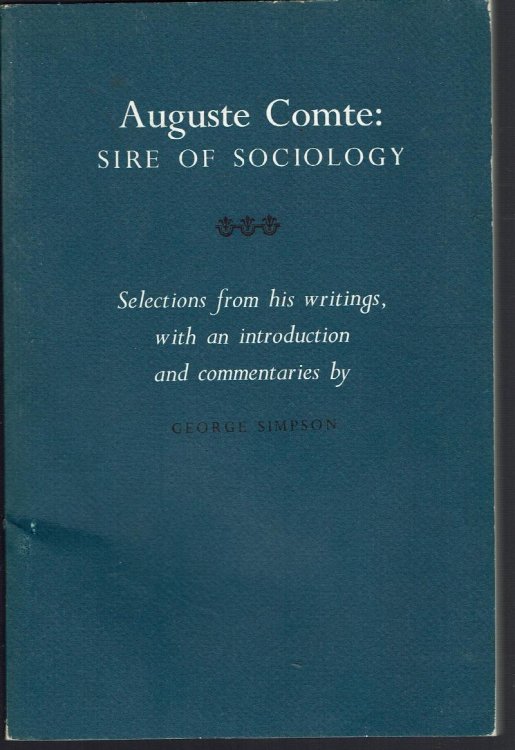 Auguste Comte: Sire of Sociology