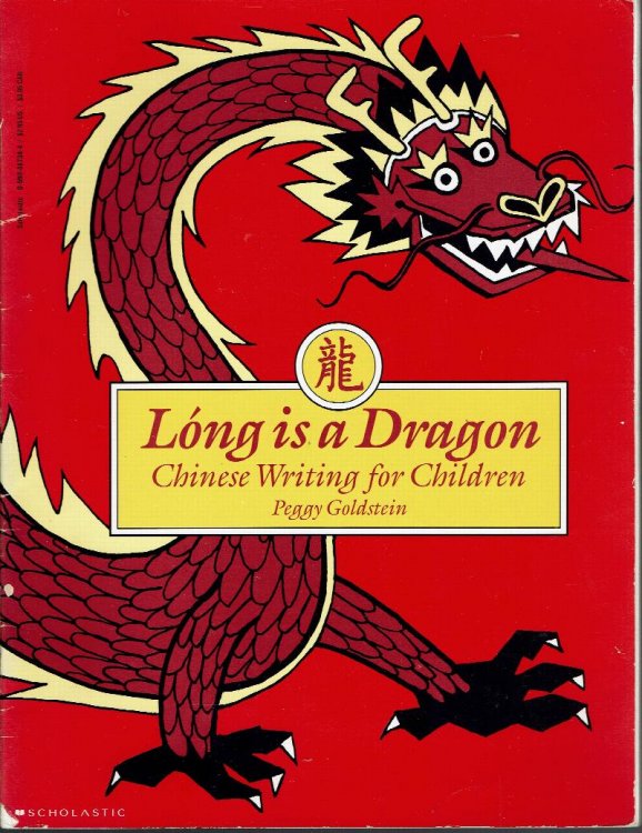 Long is a Dragon: Chinese Writing for Children