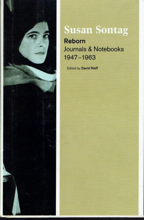 Susan Sontag Reborn: Journals & Notebooks 1947-1963