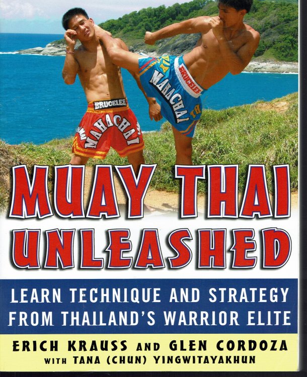 Muay Thai Unleashed: Learn Technique and Strategy from Thailand's Warrior Elite