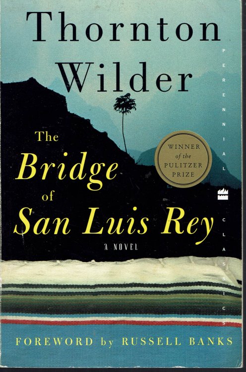 The Bridge of San Luis Rey: A Novel