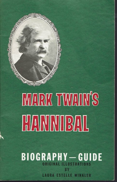 Mark Twain's Hannibal: Biography-Guide