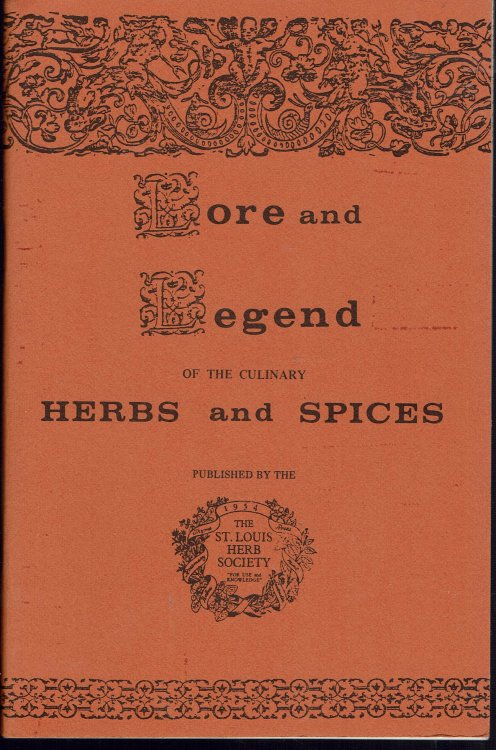 Lore and Legend of the Great Culinary Herbs and Spices