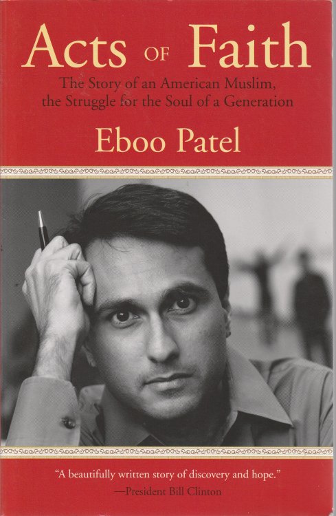 Acts of Faith: The Story of an American Muslim, the Struggle for the Soul of a Generation