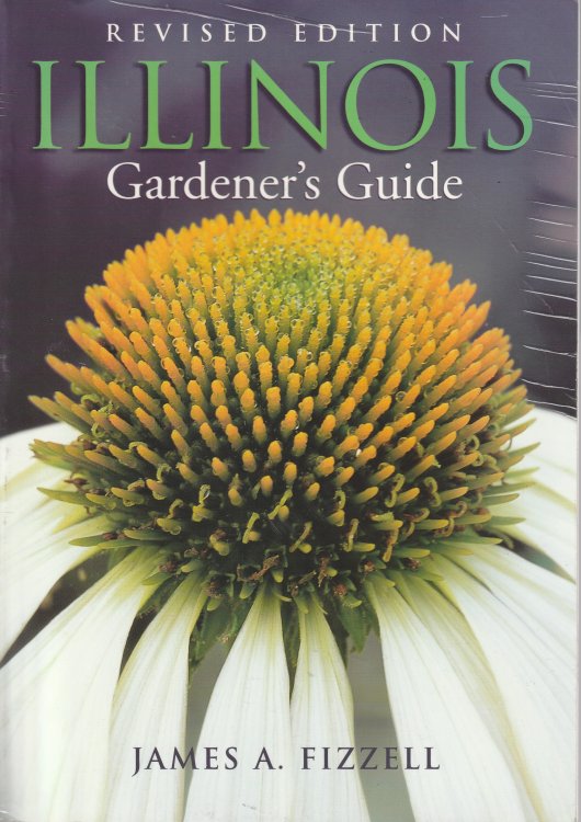 Illinois Gardner's Guide, Revised Ed.