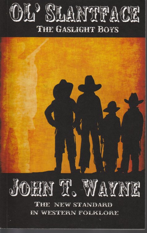 Ol'Slantface: The Gaslight Boys Series