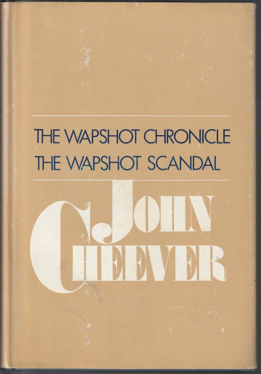 The Wapshot Chronicle [And] The Wapshot Scandal