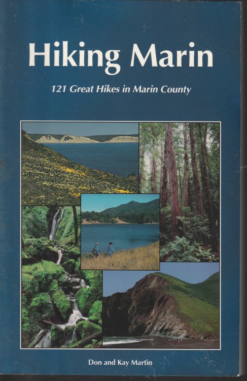Hiking Marin: 121 Great Hikes in Marin County