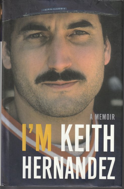 I'm Keith Hernandez: A Memoir
