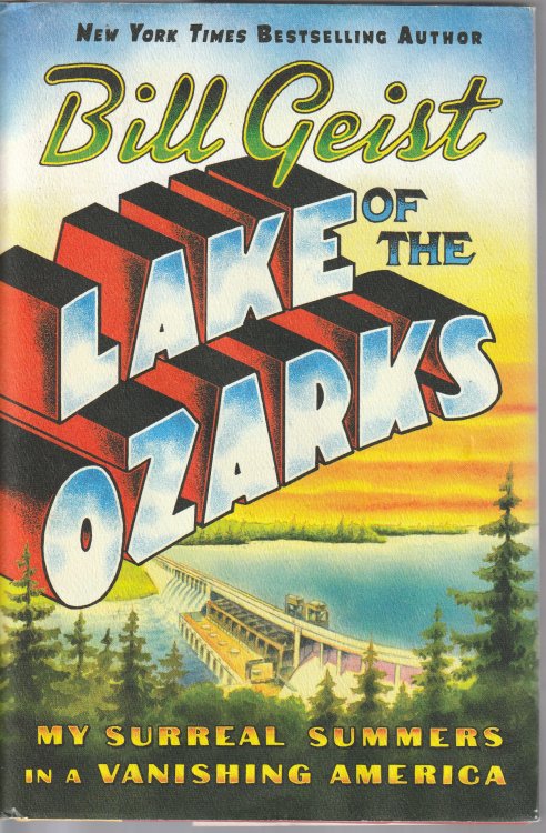 Lake of the Ozarks: My Surreal Summers in a Vanishing America