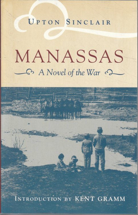 Manassas: A Novel of the War (Classics of Civil War Fiction)