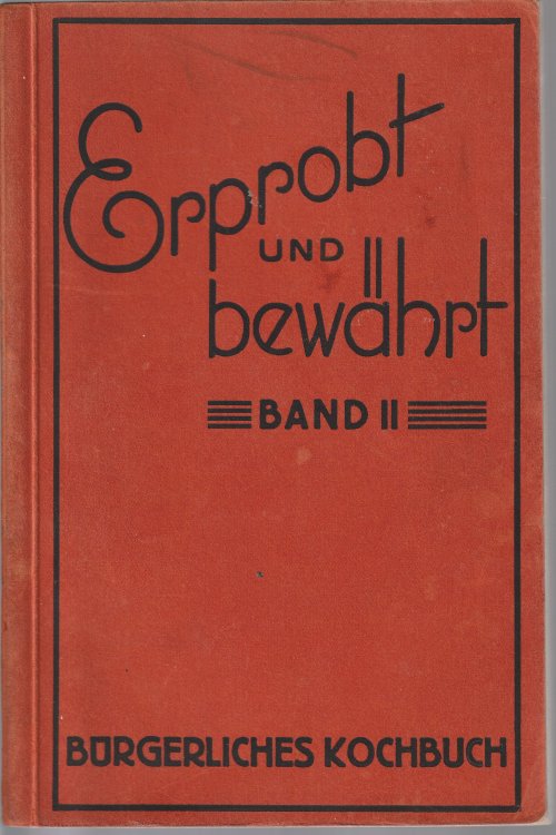 Erprobt Und Bewhrt: Burgerliches Kockbuch Band 2