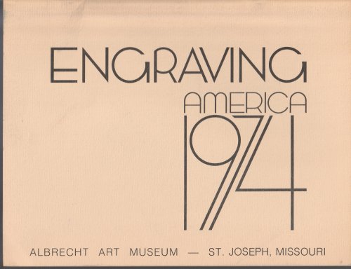 Engraving America 1974, Albrecht Art Museum, St. Joseph, Mo
