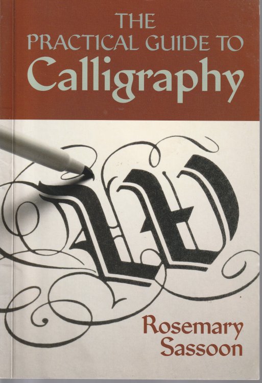 The Practical Guide to Calligraphy