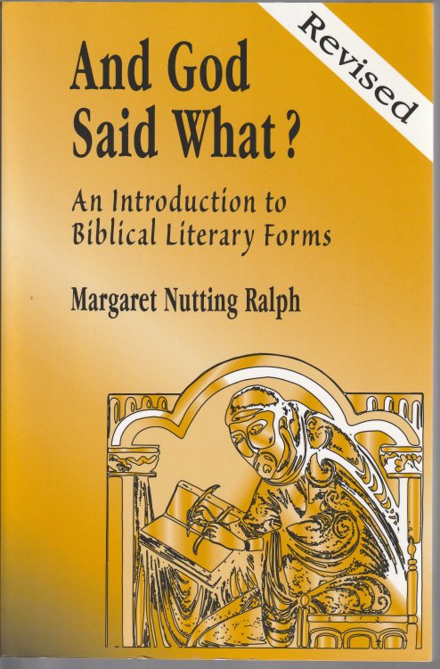 And God Said What (Revised Edition): An Introduction to Biblical Literary Forms