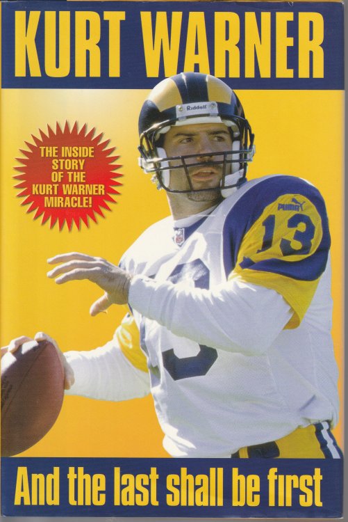 Kurt Warner: And the Last Shall Be First