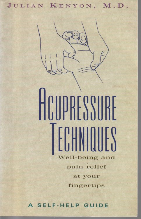 Acupressure Techniques: A Self-Help Guide