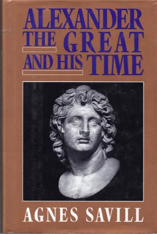 Alexander the Great and His Time