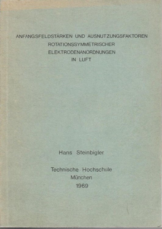 Anfangsfeldstrken und Ausnutzungsfaktoren rotationssymetrischer Elektrodenanordnungen in Luft