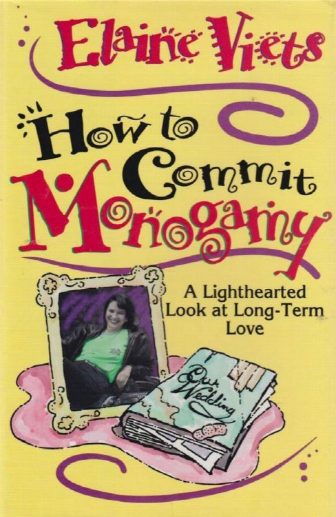 How to Commit Monogamy: a Lighthearted Look at Long-Term Love