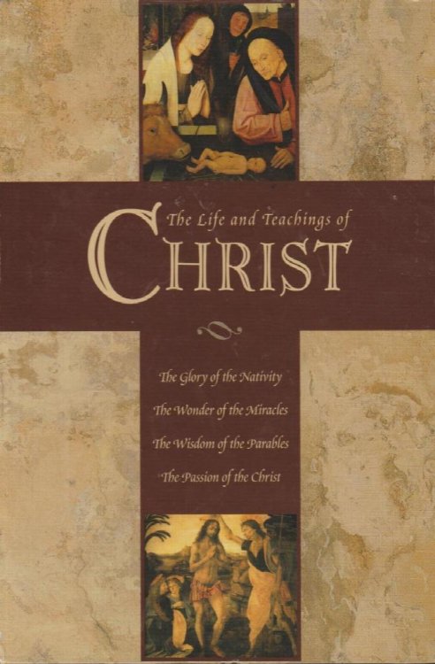 The Life and Teachings of Christ