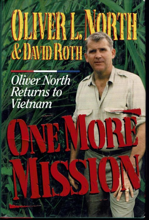 One More Mission: Oliver North Returns to Vietnam