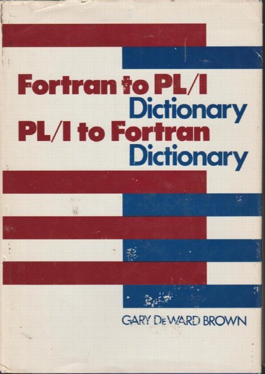 Fortran to Pl/1 Dictionary: PL/1 to Fortran Dictionary