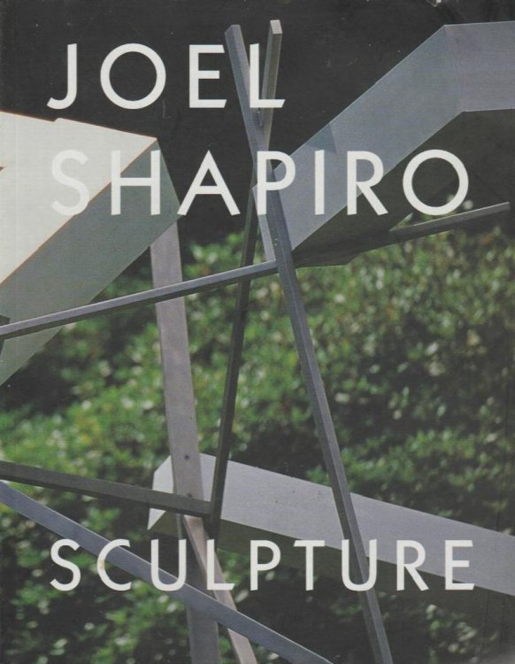 Joel Shapiro: Sculpture