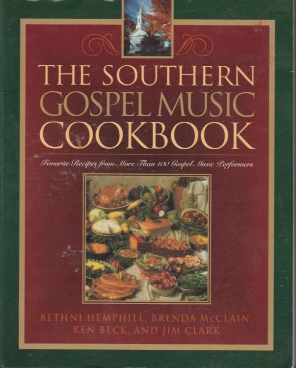 The Southern Gospel Music Cookbook