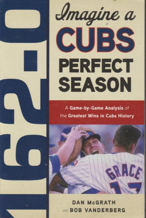 162-0: A Cubs Perfect Season