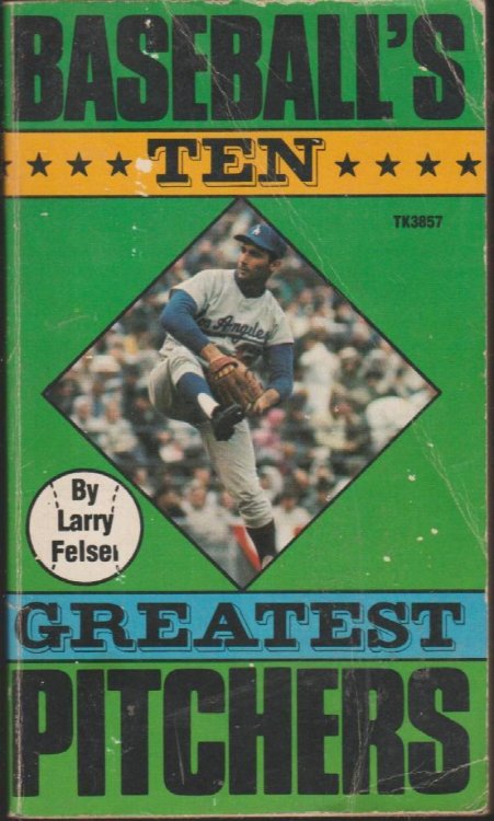 Baseball's Ten Greatest Pitchers
