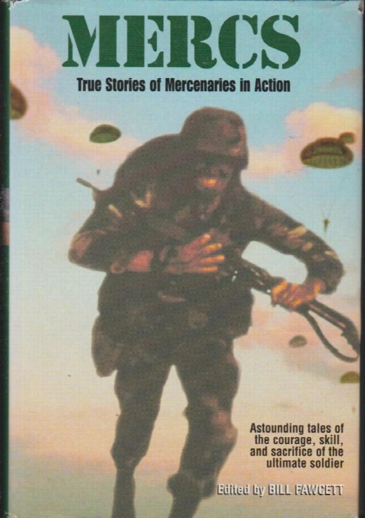 Mercs: True Storeis of Mercenaries in Action